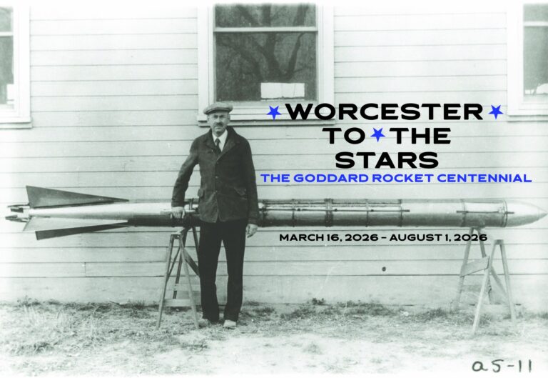 Black-and-white photo of a man standing beside a rocket in front of a building, with event text about the Goddard Rocket Centennial in Worcester, March–August 2026.